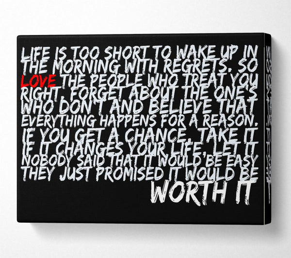  A Canvas Print of Motivational Quote Life Is Too Short Your Worth It Canvas Art