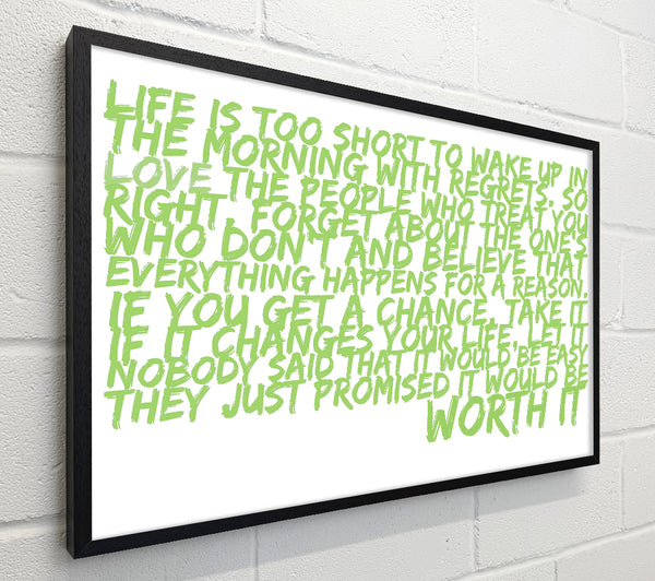Motivational Quote Life Is Too Short Your Worth It Lime Green