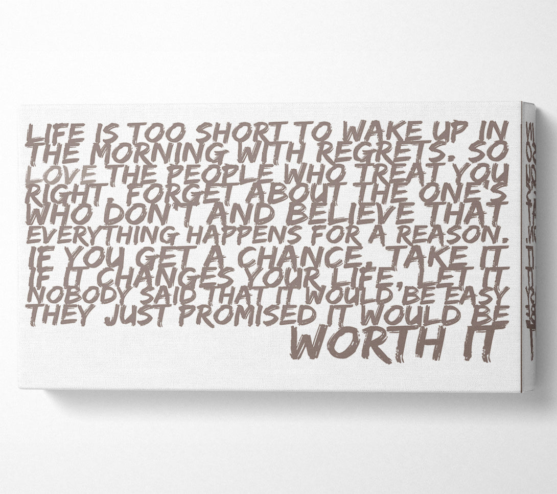  A Canvas Print of Motivational Quote Life Is Too Short Your Worth It Beige Canvas Print