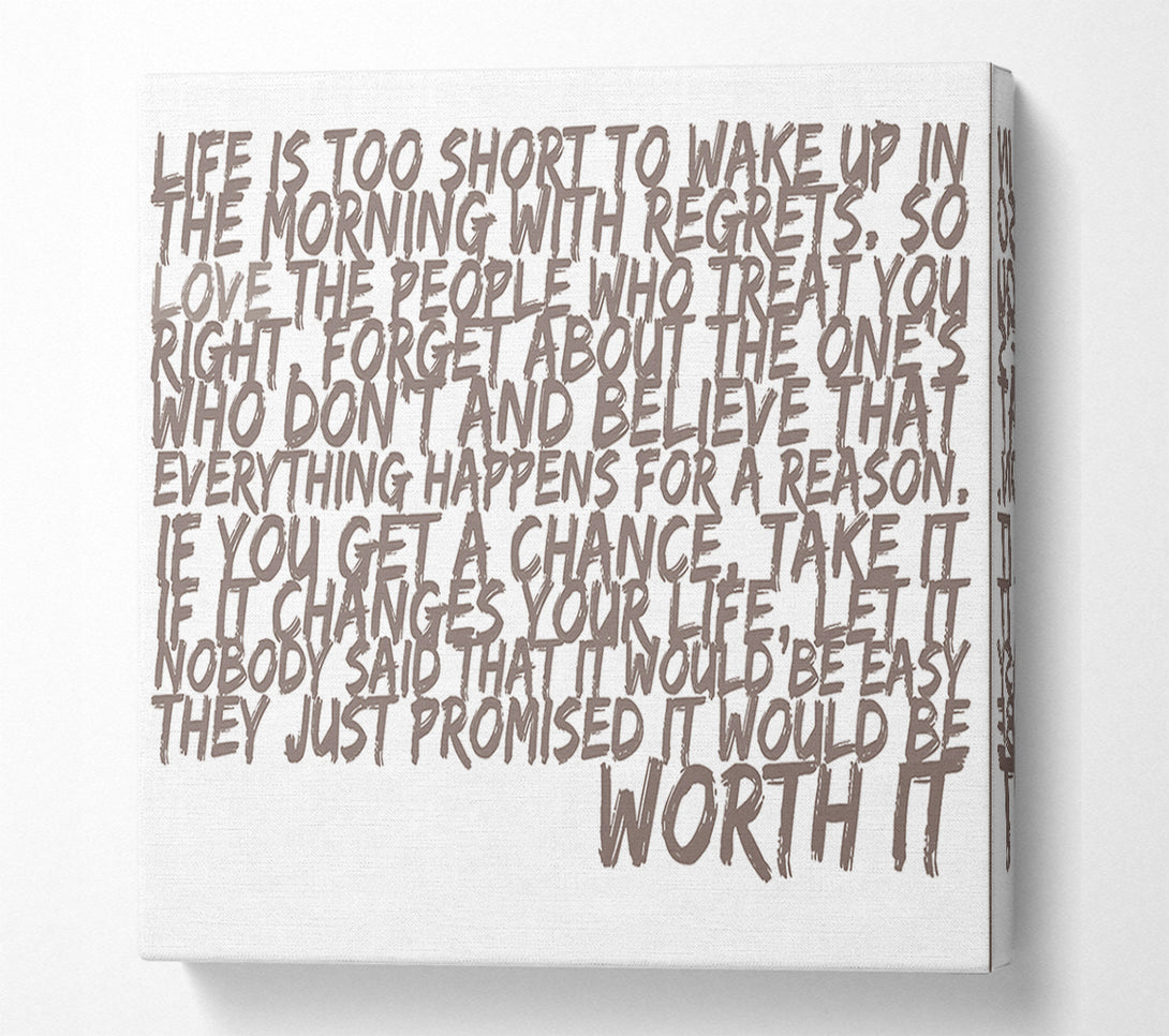  A Canvas Print of Motivational Quote Life Is Too Short Your Worth It Beige Canvas Print