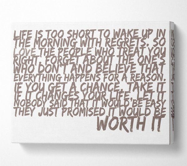  A Canvas Print of Motivational Quote Life Is Too Short Your Worth It Beige Canvas Print