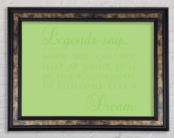 Legends Say Dream Lime Green Framed Print