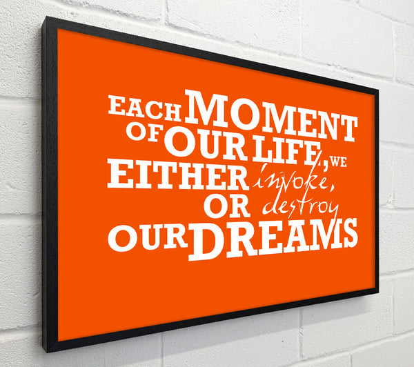 Motivational Quote Each Moment Of Our Life