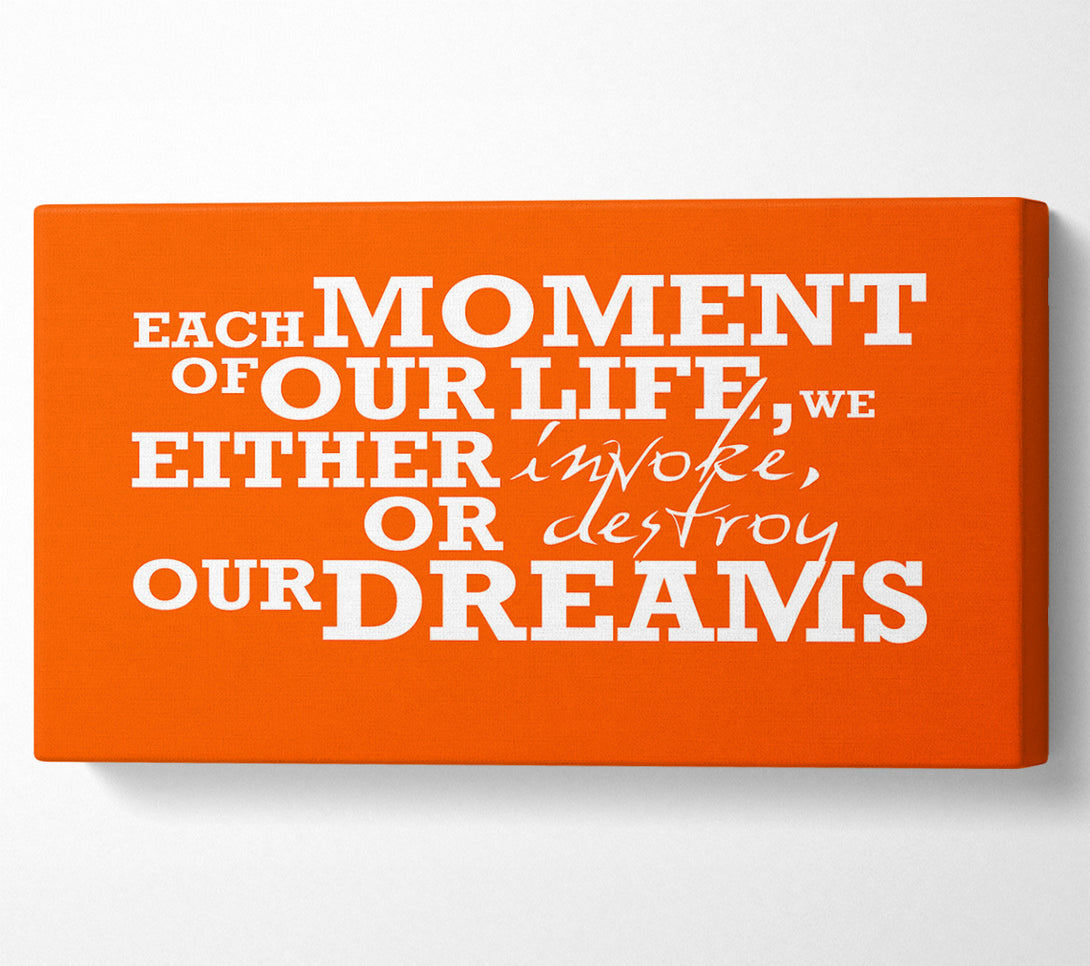  A Canvas Print of Motivational Quote Each Moment Of Our Life Canvas Wall Art