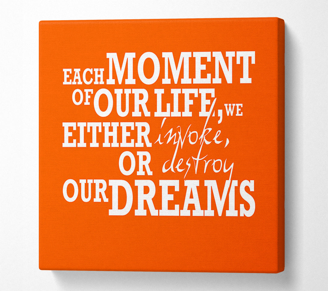  A Canvas Print of Motivational Quote Each Moment Of Our Life Canvas Wall Art