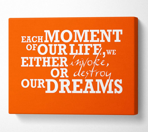  A Canvas Print of Motivational Quote Each Moment Of Our Life Canvas Wall Art