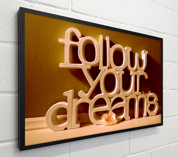 Follow Your Dreams