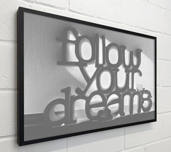 Home Quote Follow Your Dreams Grey