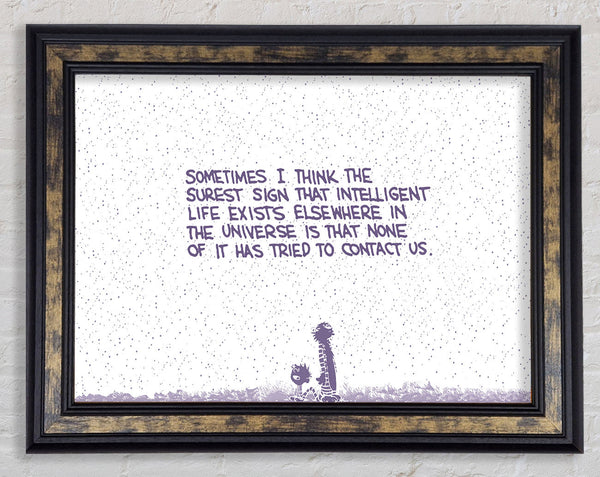 Funny Quote Sometimes I Think The Surest Sign Lilac Framed Print
