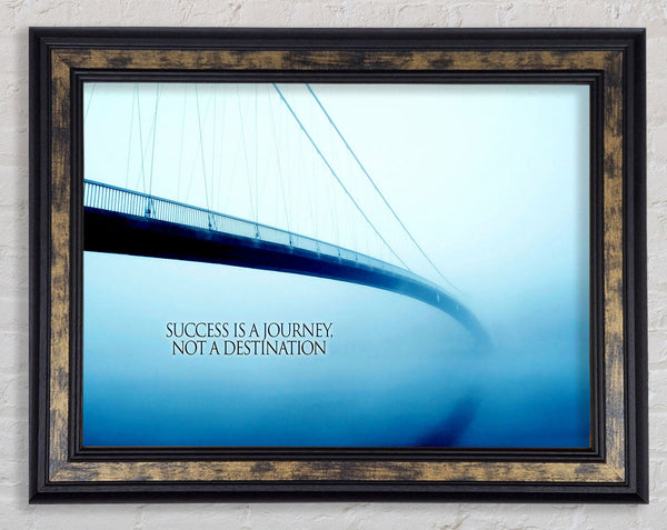 Success Is A Journey Framed Print