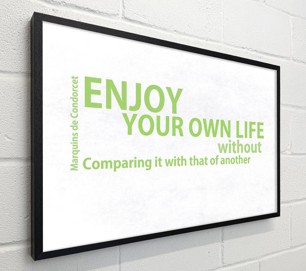 Famous Quote Enjoy Your Own Life Lime Green
