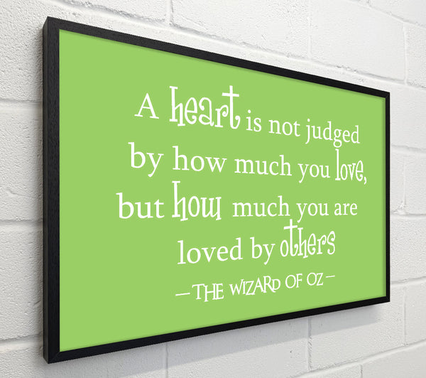 Movie Quote Wizard Of Oz A Heart Is Not Judged Lime Green