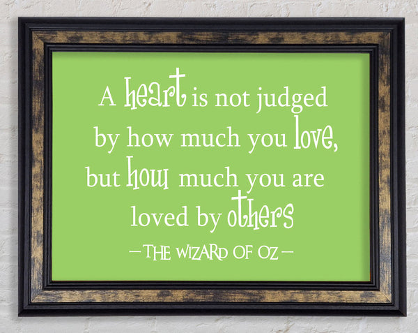 Movie Quote Wizard Of Oz A Heart Is Not Judged Lime Green Framed Print