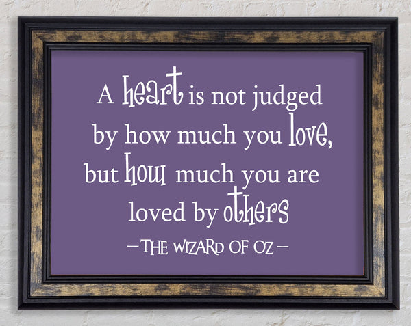 Movie Quote Wizard Of Oz A Heart Is Not Judged Lilac Framed Print