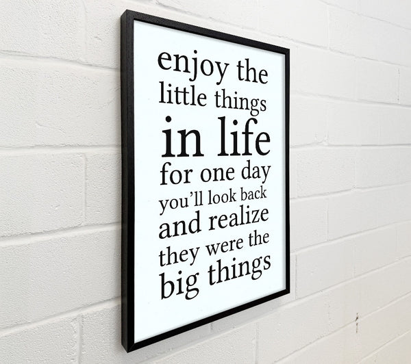 Motivational Quote Enjoy The Little Things In Life