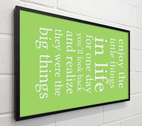 Motivational Quote Enjoy The Little Things In Life Lime Green