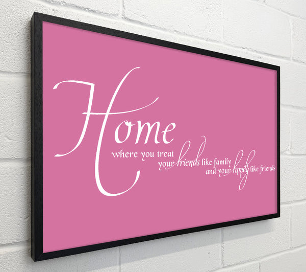 Family Quote Home Family Friends Pink