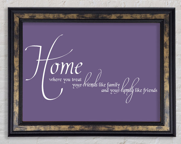 Family Quote Home Family Friends Lilac Framed Print