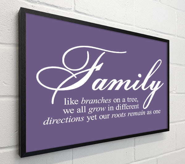 Family Quote Family We All Grow In Different Directions Lilac