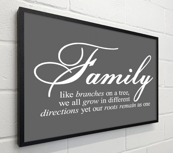 Family Quote Family We All Grow In Different Directions Grey