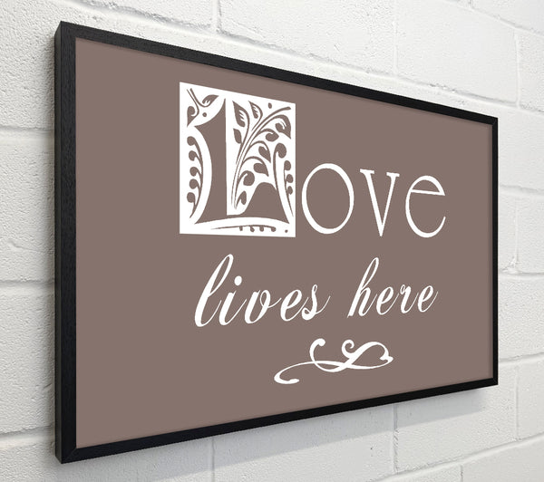 Love Quote Love Lives Here Beige