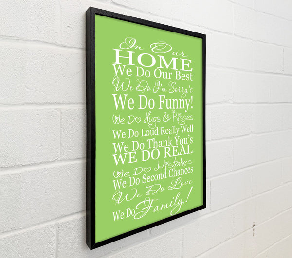 Family Quote In Our Home We Do Family Lime Green