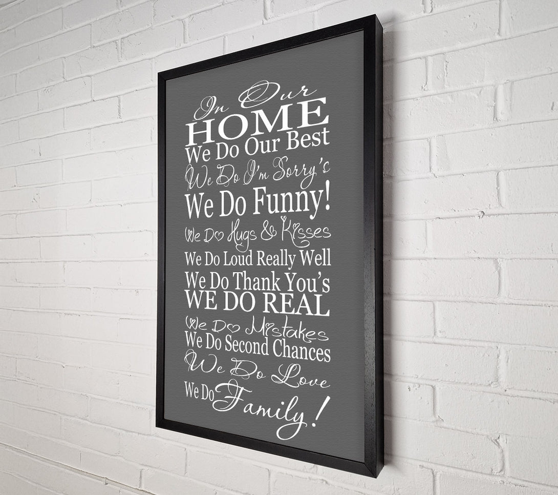  A Canvas Print of Family Quote In Our Home We Do Family Grey Canvas Wall Art