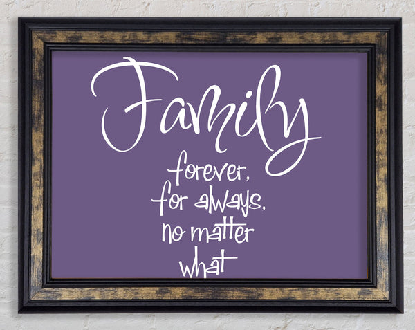Family Quote Family Forever For Always Lilac Framed Print