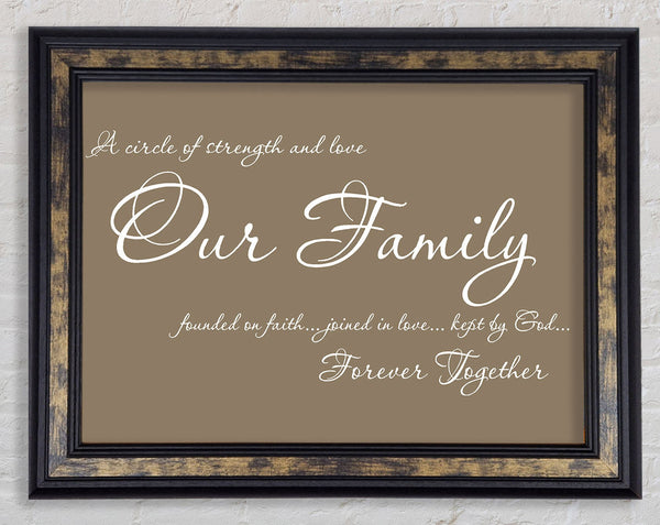 Family Quote Our Family Together Forever Beige Framed Print