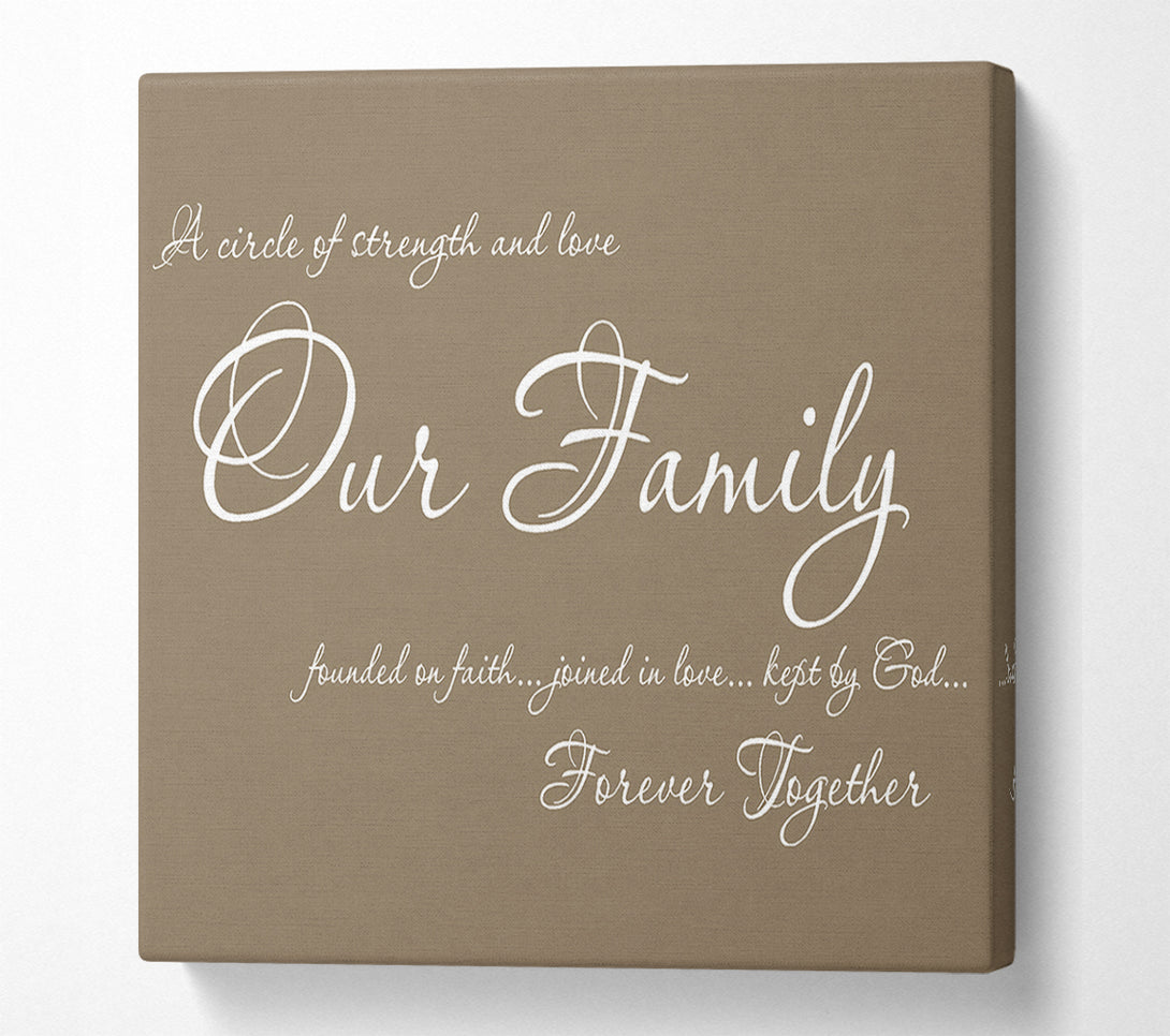  A Canvas Print of Family Quote Our Family Together Forever Beige Canvas Art