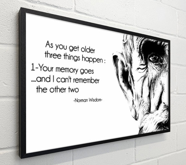 Motivational Quote Norman Wisdom As You Get Older