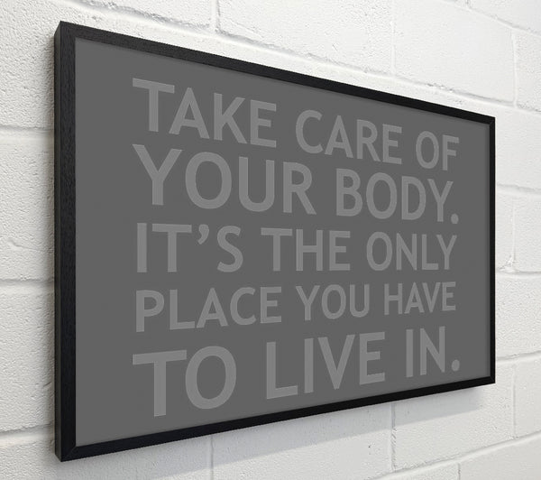 Take Care Of Your Body Grey