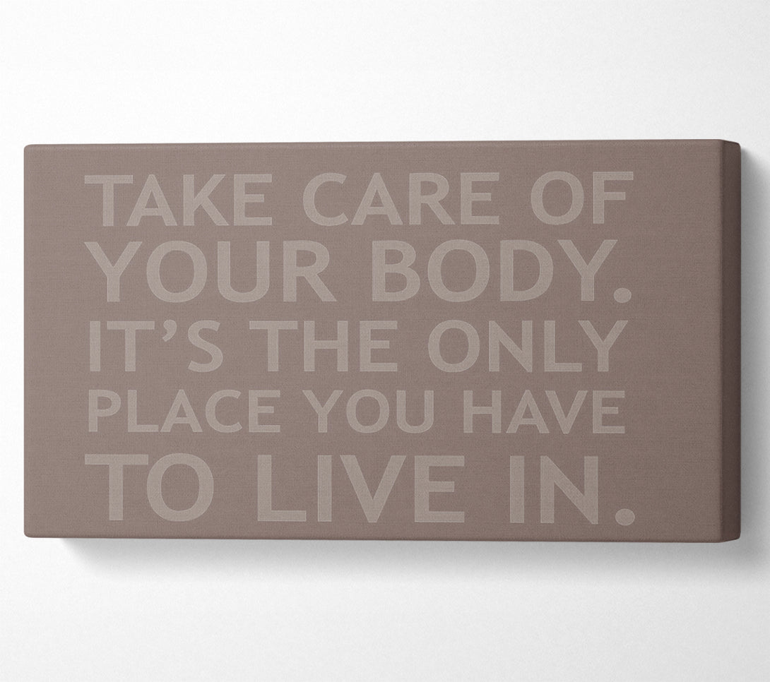  A Canvas Print of Take Care Of Your Body Beige Canvas Art