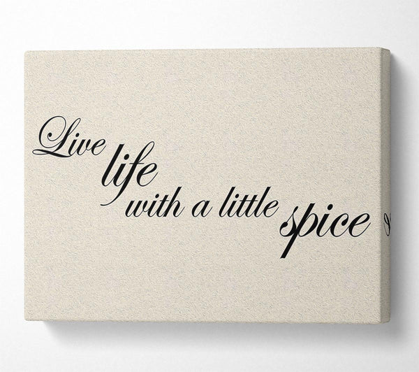  A Canvas Print of Kitchen Quote Live Life With A Little Spice Canvas Art