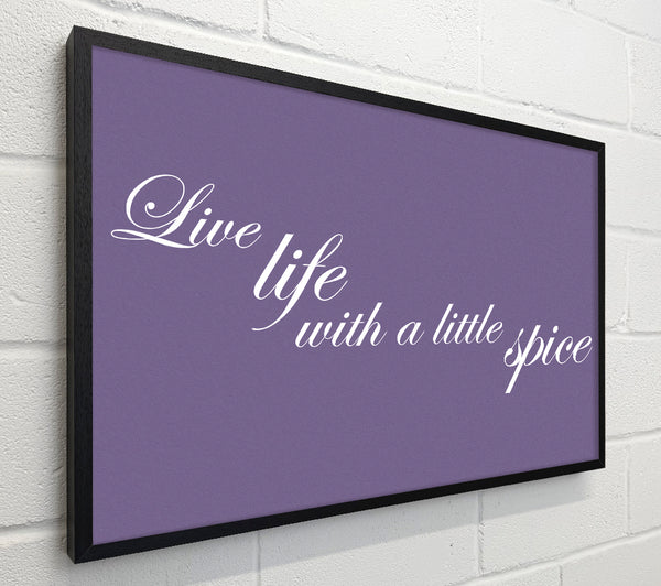Kitchen Quote Live Life With A Little Spice Lilac