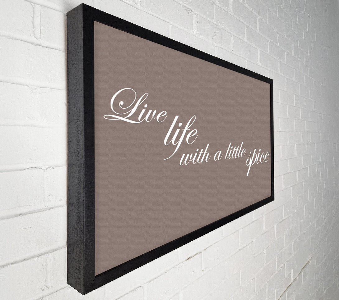  A Canvas Print of Kitchen Quote Live Life With A Little Spice Beige Canvas Print
