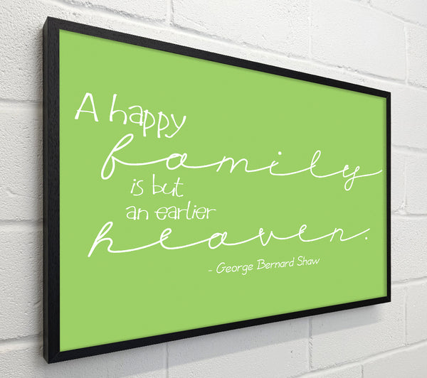 Famous Quote George Bernard Shaw A Happy Family Lime Green
