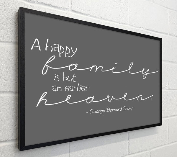 Family Quote George Bernard Shaw A Happy Family Grey