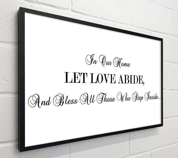 Love Quote In Our Home Let Love Abide