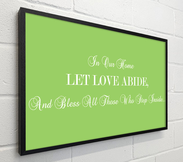 Love Quote In Our Home Let Love Abide Lime Green
