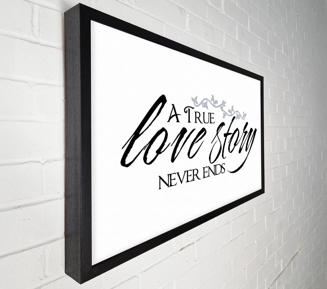  A Canvas Print of Love Quote A True Love Story Never Ends Canvas Wall Art