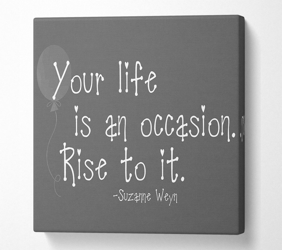  A Canvas Print of Suzanne Weyn Your Life Is An Occasion Grey Canvas Print