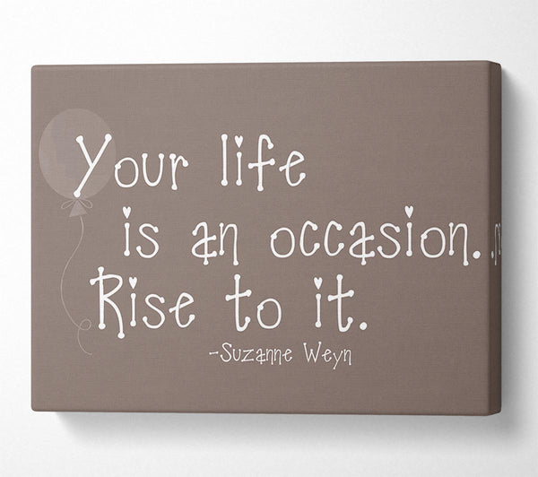  A Canvas Print of Suzanne Weyn Your Life Is An Occasion Beige Canvas Art