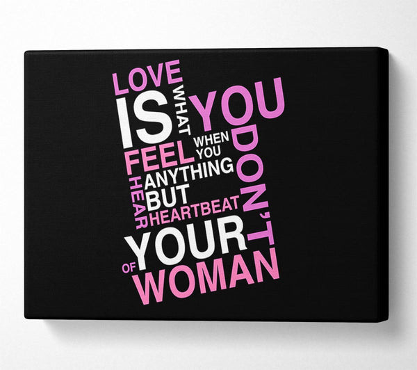  A Canvas Print of Love Quote Love Is What You Feel Canvas Print