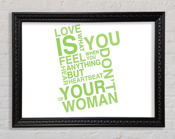 Love Quote Love Is What You Feel Lime Green Framed Print
