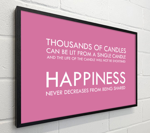 Happiness Never Decreases From Being Shared Pink