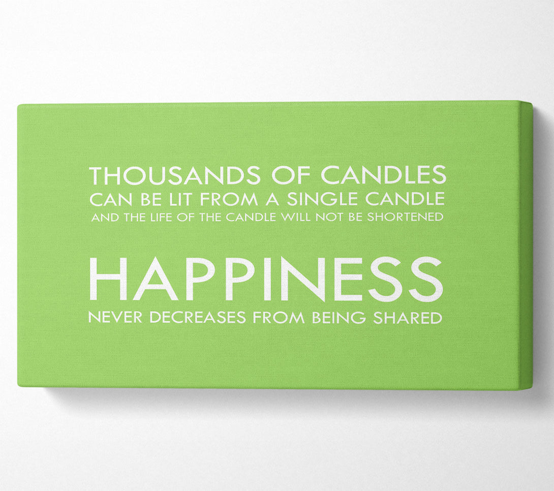  A Canvas Print of Happiness Never Decreases From Being Shared Lime Green Canvas Art