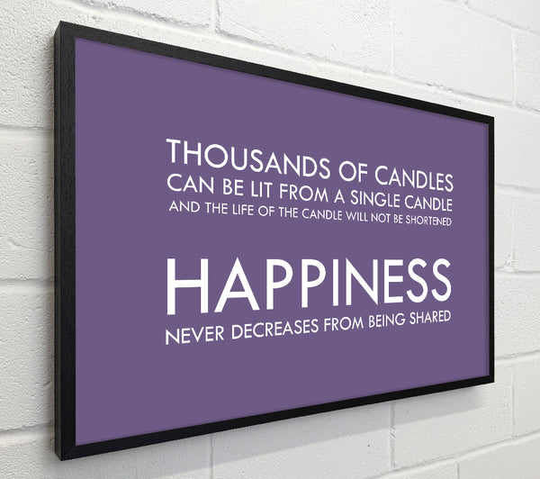 Happiness Never Decreases From Being Shared Lilac