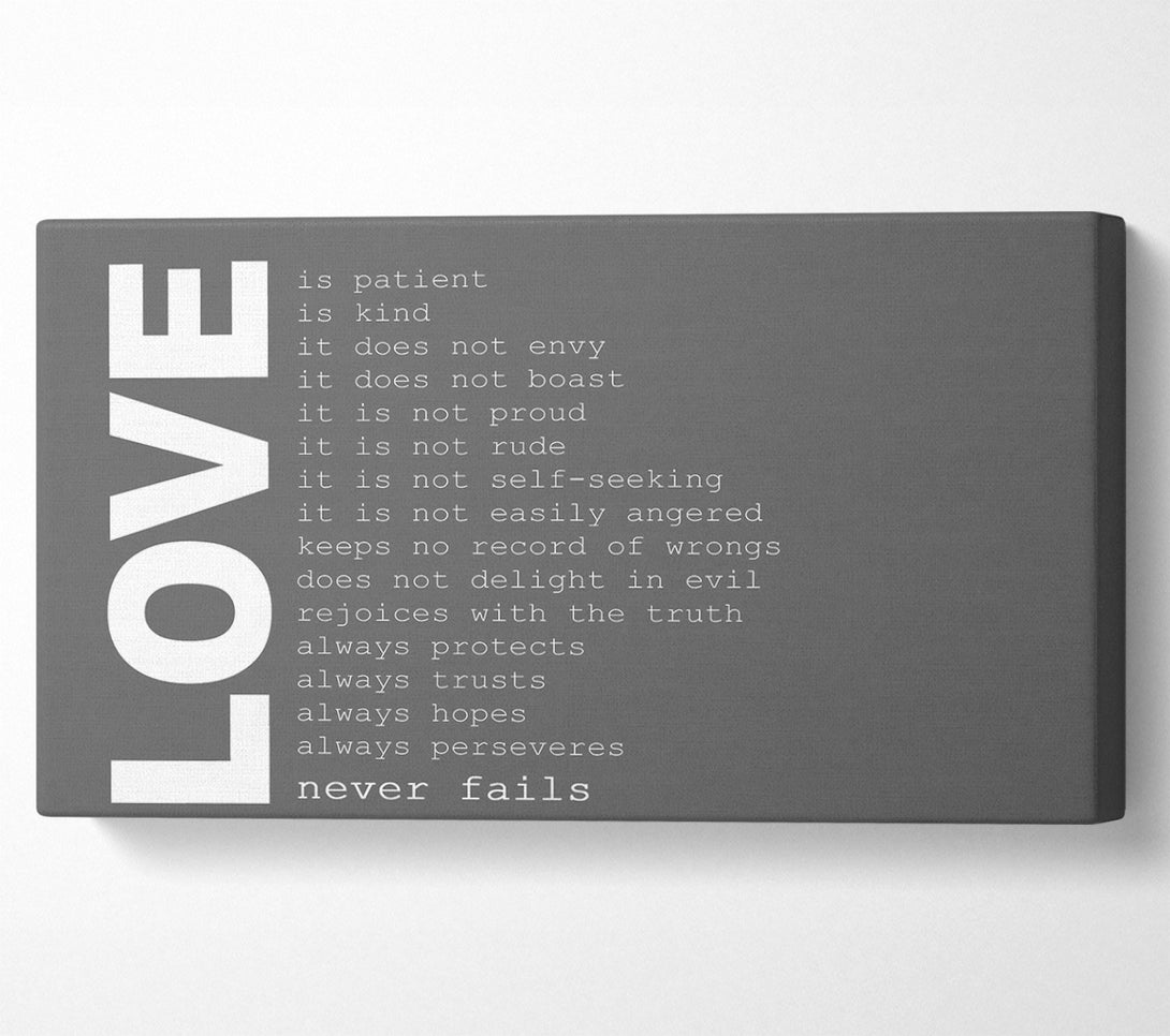  A Canvas Print of Love Quote Love Never Fails Grey Canvas Wall Art