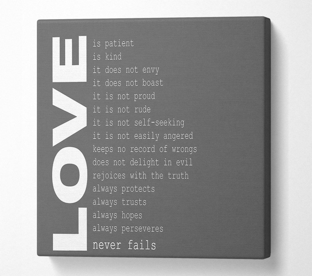  A Canvas Print of Love Quote Love Never Fails Grey Canvas Wall Art
